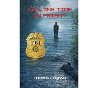 Killing Time in Friant