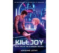 Killjoy: An MM Enemies to Lovers Sci-Fi Romance: 2 (Starhawk)
