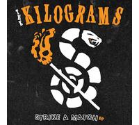 KILOGRAMS, THE - STRIKE A MATCH EP [Vinilo]