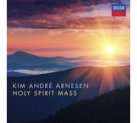 Kim Andr Arnesen - Holy Spirit Mass