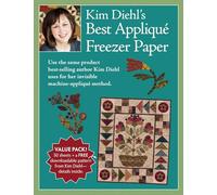 Kim Diehl's Best Appliqué Freezer: 50 Sheets