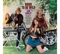 Kim Fowley - Born to be Wild