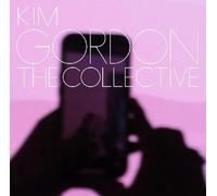 Gordon, Kim - The Collective [Vinilo]