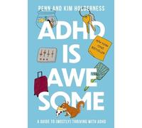 Kim Holderness Penn Holderness ADHD is Awesome (Tapa dura) (Importación USA)
