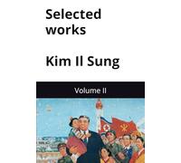 Kim Il Sung great leader: Volume II (Kim Il Sung Works)