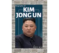 KIM JONG UN: DYNASTY, DETERRENCE, AND THE POLITICS OF ABSOLUTE POWER