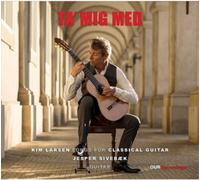 Kim Larsen Ta' Mig Med: Kim Larsen - Songs for Classical Guitar (Vinyl)