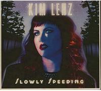 Kim Lenz - Slowly Speeding