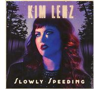 Kim Lenz - Slowly Speeding [Vinilo]
