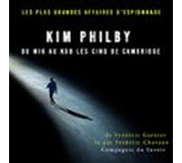 Kim Philby Du Mi6 Au Kgb Les Cinq De Cambridge (audiolibro)