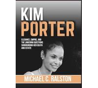 KIM PORTER: Elegance, Empire, and the Lingering Questions Surrounding Her Death and Estate
