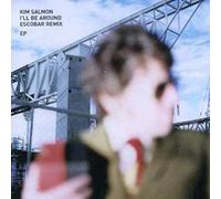 Kim Salmon - I'll Be Around [Import]