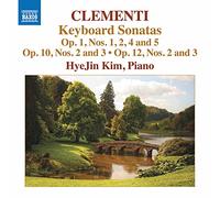 Kim,HyeJin - Clementi, M.: Keyboard Sonatas, Op. 1, Nos. 1, 2, 4, 5, Op. 10, Nos. 2, 3 and Op. 12, Nos. 2, 3