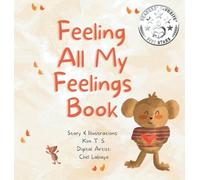 Kim T S Feeling All My Feelings Book (Tapa dura) (Importación USA)