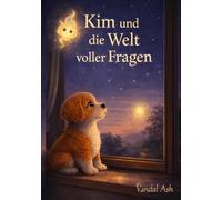 Kim und die Welt voller Fragen