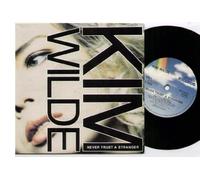 KIM WILDE - KIM WILDE - NEVER TRUST A STRANGER - 7" VINYL / 45