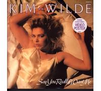 Kim Wilde / Say You Really Want Me