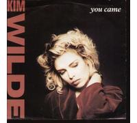 KIM WILDE - YOU CAME 7 INCH (7" VINYL 45) GERMAN MCA 1988