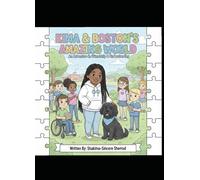 Kima & Boston's Amazing World: An Adventure in Friendship & Understanding