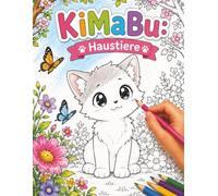 KiMaBu: Haustiere: Ausmalbuch für Kinder | 12 süße Haustiere, spannende Tierinfos und über 80 Seiten Malspaß