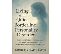 Kimberly Daisy Pap Living with Quiet Borderline Personality Disord (Tapa blanda)