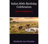 Kimberly Faraday 60th Birthday Celebration: Stories to Remember