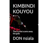 KIMBINDI KOUYOU: The cry that scares away the gods