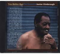 Kimbrough,Junior - Youu Better Run:the Essential