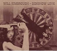 Kimbrough, Will - Sideshow Love