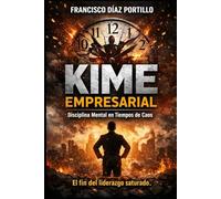 KIME EMPRESARIAL: El fin del liderazgo saturado