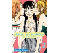 Kimi ni Todoke: From Me to You, Vol. 2: Volume 2 (KIMI NI TODOKE GN)