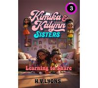 Kimika & Kalynn: Sisters - Learning to share