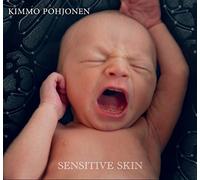 Kimmo Pohjonen - Kimmo Pohjonen: Sensitive Skin / Kronos Quartet