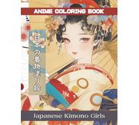 Kimono Coloring Book: Japanese Traditional Fashion Coloring Book for Adults (Old Japan)