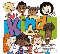 Kind Because: A Sing-Along Book about Kindness