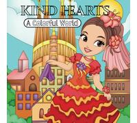 Kind Hearts: A Colorful World