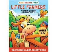 Kind Hearts Farm: Little Farmers Tracing Book for Preschooler
