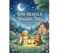 KIND HEARTS & WAGGING TAILS: 9 Cozy Bedtime Stories for Ages 2-5
