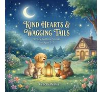 KIND HEARTS & WAGGING TAILS: 9 Cozy Bedtime Stories for Ages 2-5