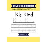 Kind Letters Handwriting Practice Book for Kids Ages 3-8: Trace Letters Words and Kindness Phrases (Coloring Kindness)
