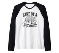 Kind of A Big Dillo Funny Armadillo Camiseta Manga Raglan