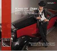Kind of Jazz : uvres pour clarinette et piano de Gershwin, Horovitz, Schulhoff, Bernstein, Schnyder. Benda.