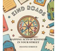 Kind Roads: Mapping Acts of Kindness in Your Street