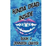 Kinda Dead Inside: 2 (Bite Me)