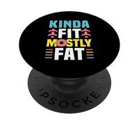 Kinda Fit Mostly Fat Funny Gym Design PopSockets PopGrip Adhesivo