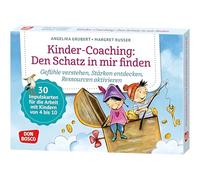 Kinder-Coaching: Den Schatz in mir finden: Für Kita, Schule & Therapie