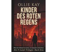 Kinder des Roten Regens: Die V-Land-Trilogie: Buch Eins