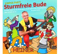 Kinder Party - Sturmfreie Bude: 16 rockige Lieder für die Kinderparty, Kindergeburtstag, Kinderkarneval oder einfach nur so für richtig gute Laune