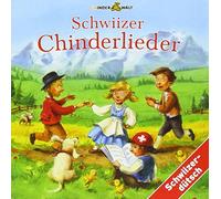 Kinder Schweizerd. - Schwiizer Chinderlieder 1