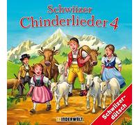 Kinder Schweizerd. - Schwiizer Chinderlieder 4